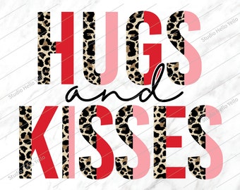 Hugs and Kisses Png,Hugs and Kisses sublimation,Valentine Png,Happy Valentines Day,Valentine Shirt,Valentine,Valentines,Png,Sublimation,xoxo