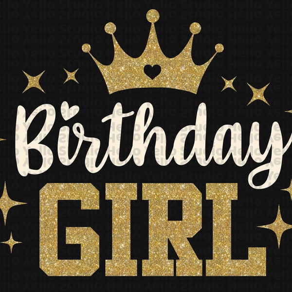 Birthday Girl svg, Its My Birthday svg, Birthday svg, Happy Birthday svg, Birthday Shirt, png, dxf, Printable, Cut File, Cricut, Silhouette