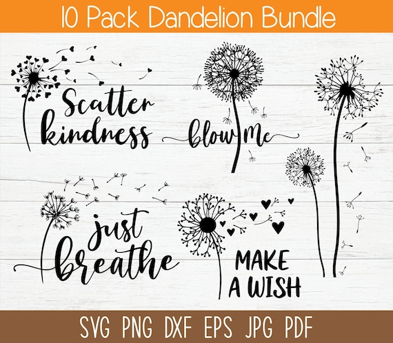 Dandelion Svg Bundle, Dandelion Svg, Dandelion Png, Clipart, Just Breathe Svg, Dandelion Blowing Svg, Dxf, Cut files for Cricut, Silhouette