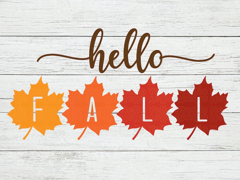 May include: A white wooden background with the text "hello fall" in brown cursive script. Four orange, red, and yellow maple leaves spell out the word "fall" in white letters.