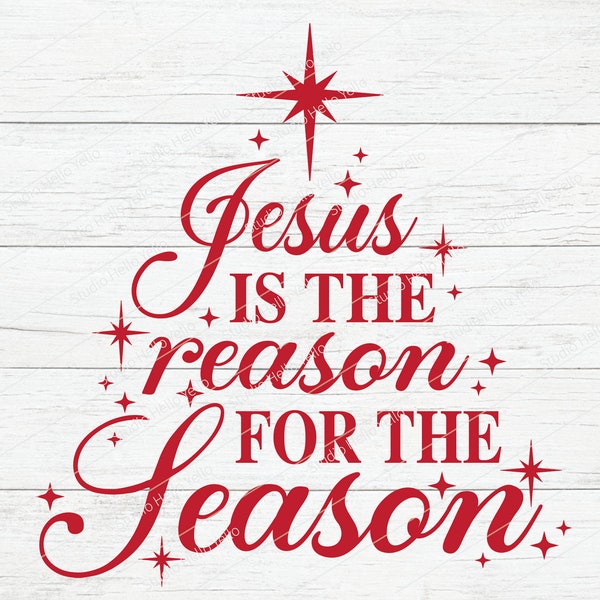 Jesus is the reason for the season, Christmas svg, Christian christmas svg, Religious, Christian svg, Jesus svg, Nativity,Christmas Tree,Png