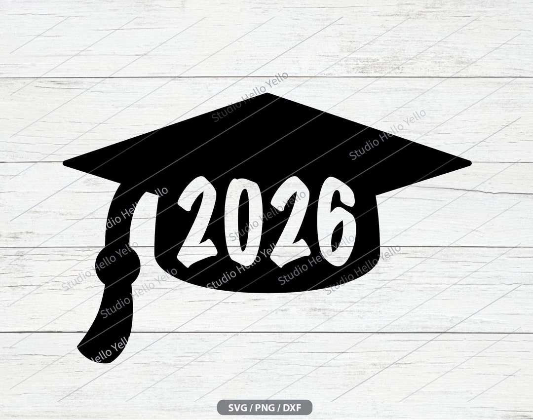 Graduation Cap Svg, Png, Dxf Senior 2026 Class of 2026 Graduation