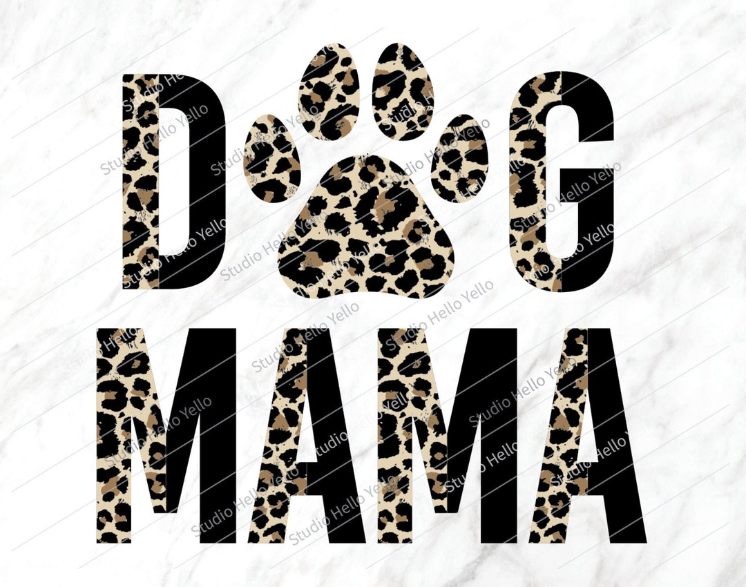 Leopard Dog Mama Png, Dog Mom Png, Sublimation,dog Mom,dog Mom Shirt ...