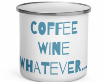 Coffee , Wine Whatever...