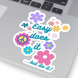 Easy Does It But Do It Spiritual Slogan Clean and Sober Recovery Inspired White or Transparent Kiss-Cut Stickers