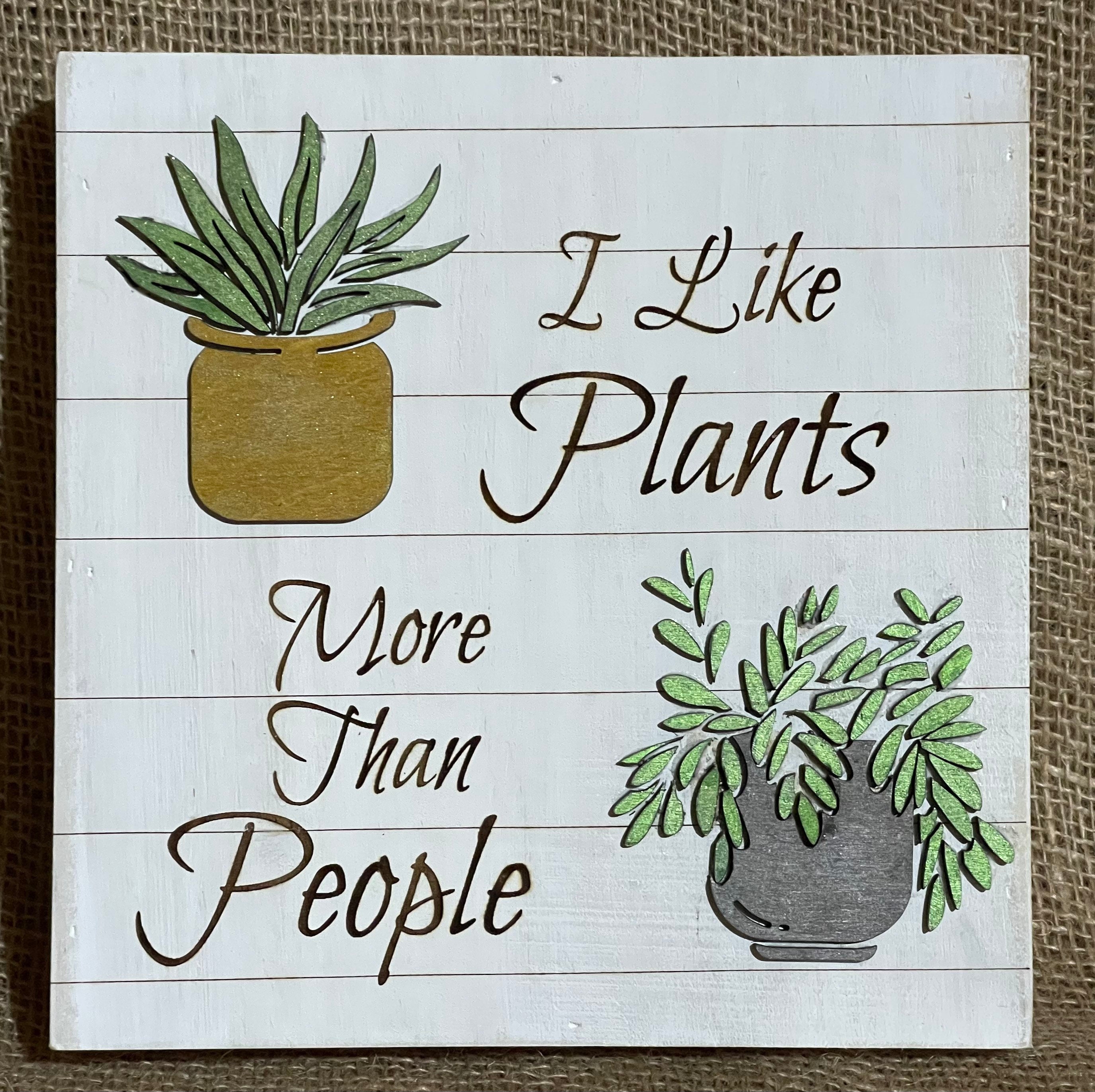 Funny Plant Lady Wooden Engraved Sign Plantaholic I Like Etsy