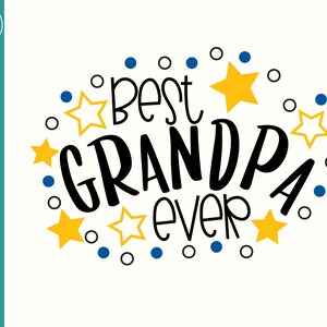 Best Grandpa Ever SVG Cut File - Four Layer SVG  - Best Grandpa PNG - Best Grandpa Ever T-shirt Design - Best Grandpa Ever Mug Design