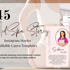 May include: A pink and white Instagram story template with the text "45 Med Spa Stories" and "Editable Canva Templates". The template features a photo of a woman in a pink shirt holding a clipboard. The text "Sabrina RN, BSN" is also included. The template is designed to help educate patients about medical spa services.