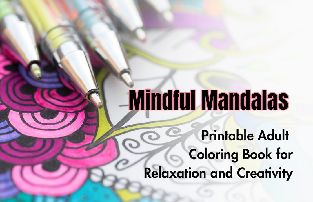 Mindful Mandalas: Adult Coloring Book for Relaxation (printable) - Etsy