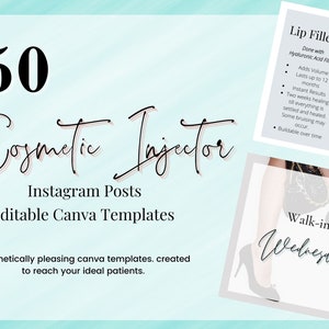May include: A turquoise background with a white box containing the text "50 Cosmetic Injector" and the text "Instagram Posts Editable Canva Templates". Below the box is the text "Aesthetically pleasing canva templates. created to reach your ideal patients."  A second white box contains the text "Lip Filler vs Lip Flip" with a list of bullet points describing the differences between the two procedures. A third white box contains the text "Walk-in Wednesday" with a pair of high heels in the background.