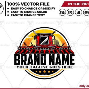 May include: A vector graphic featuring a red combine harvester set against a sunset backdrop. The design includes the text "BRAND NAME" and "YOUR TAGLINE GOES HERE" in a circular emblem. Additional text indicates the file is 100% vector and easy to modify.