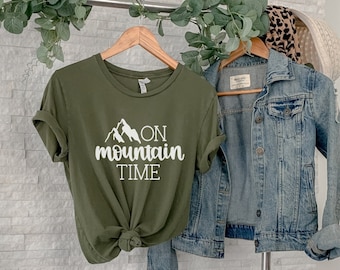 On Mountain Time Shirt | Nature Shirt, Camper Shirt, Hiking Shirt, Hiking Lover, Camping Shirt, Mountain Shirt, Mountain Time