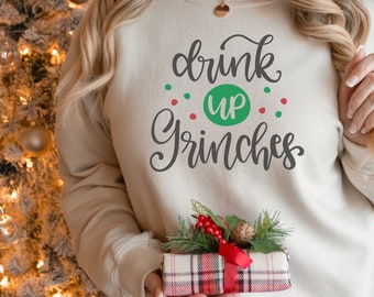 Drink Up Grinches Suéter / Sudadera De Navidad, Regalo De Navidad, Sudadera De Navidad Bebida, Suéter Divertido De Navidad