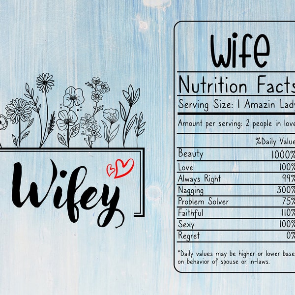 Wife Nutrition Facts SVG Png design, Nutrition Facts, Wife floral Svg, Wife mom boss Svg, Files for Cricut, Wife flower Png