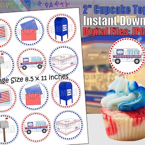 May include: Printable 2-inch cupcake toppers featuring a mail truck, mailbox, envelope, and package. The toppers are designed in red, white, and blue colors with a dotted border. The text "2" Cupcake Toppers Instant Download Digital Files: JPG & PDF" is at the top of the image. The text "Page Size 8.5 x 11 inches" is at the bottom of the image.