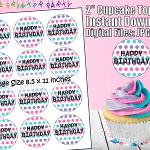 Peut inclure: Toppers de cupcake imprimables avec un motif de pois rose, bleu et violet. Les toppers disent "Joyeux anniversaire" en texte noir. La taille de la page est de 8,5 x 11 pouces.
