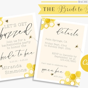 May include: A yellow and white invitation with a bee theme. The text reads "Let's Get Buzzed" and "The Bride to Bee". The invitation is for a bachelorette party for Miranda Simmons in Palm Springs, CA from September 23rd to 25th.