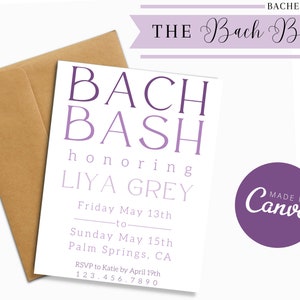 May include: A white invitation card with purple text that reads "BACH BASH honoring LIYA GREY" with the dates "Friday May 13th to Sunday May 15th" and the location "Palm Springs, CA". The card also includes the text "RSVP to Katie by April 19th 123.456.7890".