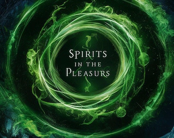 The Green Spirit: Spirits In The Pleasure – Dark Fantasy Mystery Novel | Supernatural Adventure | YA & Adult Fiction