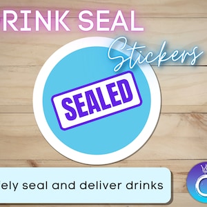 Drink Seal Stickers for Gig Workers | Beverage Stickers | Drivers for Doordash, Uber Eats, Grub Hub, delivery driver, prevent spills