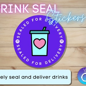 May include: Purple circle sticker with a white outline and the text "SEALED FOR DELIVERY" repeated twice. The sticker features a cartoon illustration of a blue cup with a pink heart and a straw. The text "DRINK SEAL Stickers" is in pink letters above the sticker.