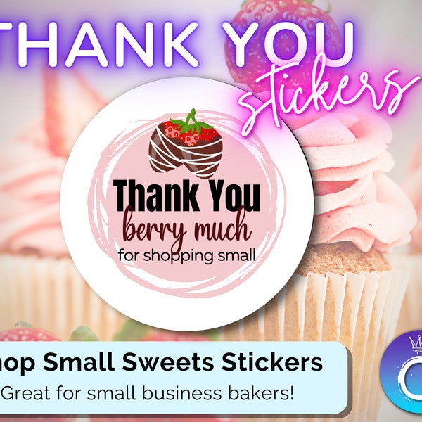 Thank You Stickers for small business sweets baker chef homemaker bakery with chocolate covered strawberry for packaging and bakery boxes