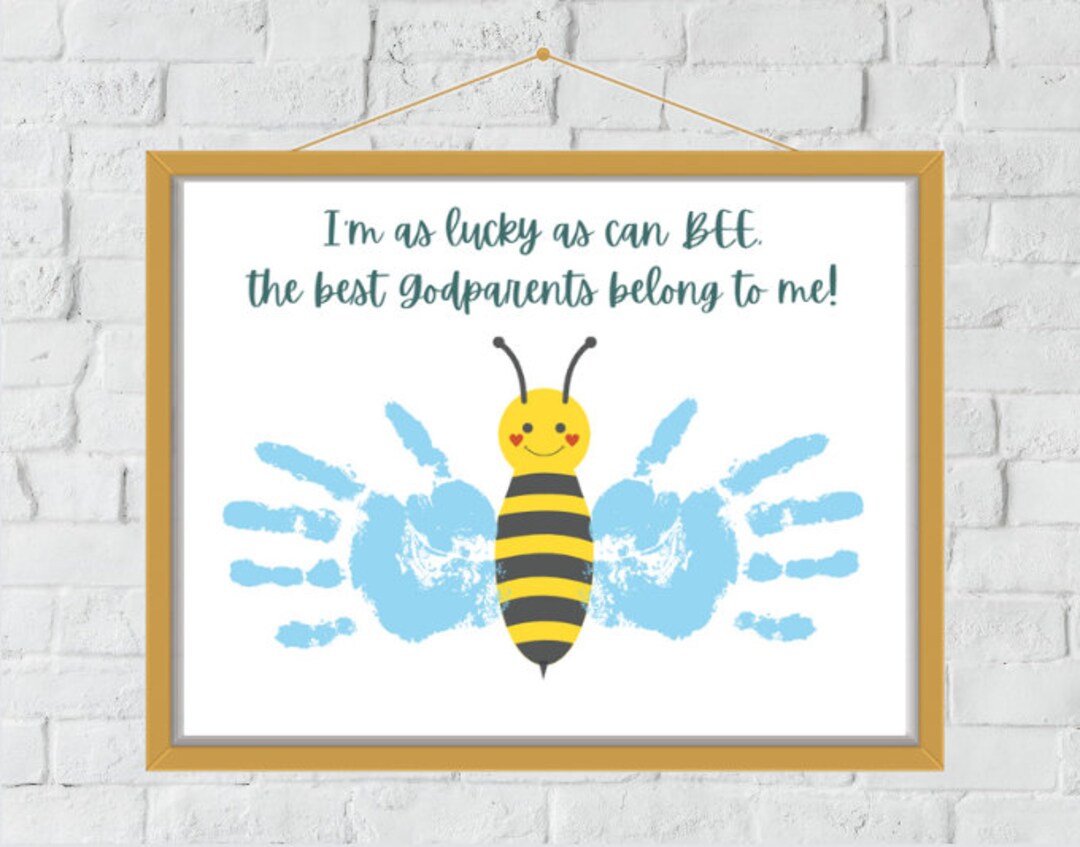 Printable Handprint Art | I'm as Lucky as Can Bee, the Best Godparents ...