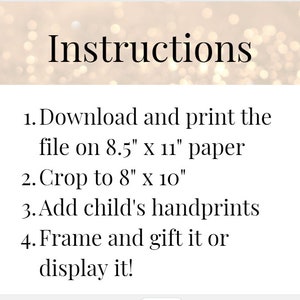 Puede incluir: Instrucciones para un proyecto de manualidades imprimible: Descarga e imprime el archivo en papel de 21,6 cm x 27,9 cm, recorta a 20,3 cm x 25,4 cm, agrega las huellas de las manos del ni&ntilde;o, enmarca y regala o exhibe.