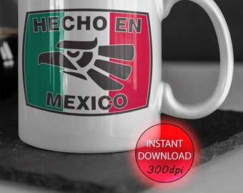 Hecho en Mexico SVG | Mexico Flag | cut files for Cricut & Silhouette | Instant Download | Mexico svg dxf eps png pdf vector