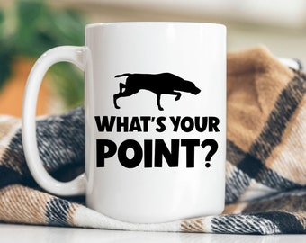 GSP Gift, German Shorthaired Pointer Mug, Funny Pointer Dog Cup, GSP Hunting Gift, German Shorthair Coffee Mug, Cute Dog Dad Gift For Hunter