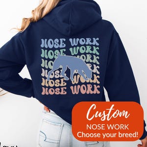 Nose Work Hoodie (Back Print), Custom Breed Dog Sports Shirt, Unisex Medium Weight Dog Training Hoodie