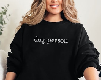 Dog Person Sweatshirt, Funny Dog Lover, Dog Pullover, Pet Person Dog Gift, Dog Mom Crewneck, Dog Dad Gift, Puppy Owner Gift, Fur Mama Gift