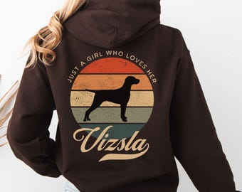 Hungarian Vizsla Hoodie (Back Print), Medium Weight Hoodie for Vizsla Lover, Just a Girl Who Loves Her Vizsla
