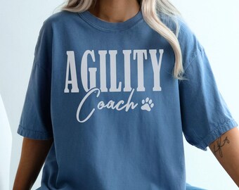 Agility Coach T-Shirt, Dog Training Shirt, Dog Trainer Gift, Comfort Colors Dog Sports Shirt