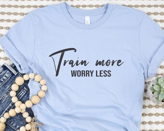 Train More Worry Less Dog Training T-Shirt, Train Your Dog Shirt, Train Dont Complain Dog Trainer Gift, Dog Trainer Tee, Dog Obedience Shirt
