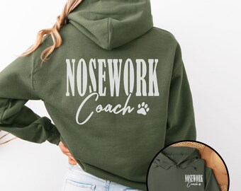 Nosework Coach Hoodie, Dog Training Hoodie, Dog Trainer Gift, Scent Work Shirt, K9 Nose Work, Dog Sports Trainer Gift, Dog Scent Training