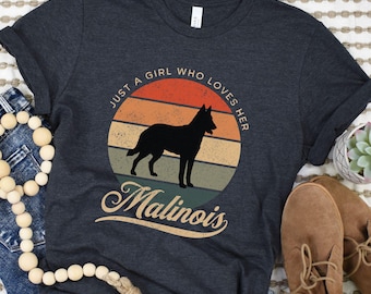 Malinois Shirt, Belgian Malinois, Malinois Mom Gift, Malinois Lover Gift, Belgian Shepherd Dog T-Shirt, Just a Girl Who Loves Her Malinois