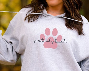 Pet Stylist Hoodie, Dog Groomer Gift, Hooded Sweatshirt For Dog Groomer, Cute Pet Grooming Shirt, Animal Paw Sweater For Her, Dog Lover Top