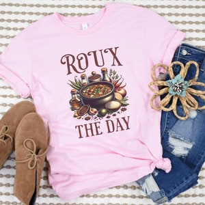 Roux The Day T-Shirt, Funny Cooking Shirt, Gumbo Lover Shirt, Culinary Shirt, Chef Gift, Culinary Graduation, Food Pun Shirt, Foodie Gift