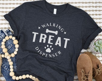 Funny Dog Lover Shirt, Dog Mom Gift, Dad Pet Lover, Fur Mama Tshirt, Dog Person Tee, Funny Dog Shirt, New Pet Gift, Walking Treat Dispenser