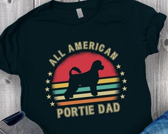 Portie Dad Shirt, Water Dog T-Shirt, Dog Dad Gift, Patriotic Dog, Water Dog Gift, Gift For Dog-Lover, Dog Dad Birthday, Dog Lover USA Tee