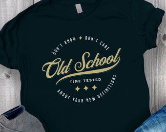 Old School T-Shirt, Anti Woke Tshirt, 1st Amendment Tee, Conservative Gift, Not Woke Shirt, Free Thinker Shirt, Don&#39;t Know Don&#39;t Care Tee