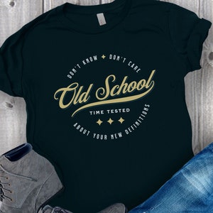 Old School T-Shirt, Anti Woke Tshirt, 1st Amendment Tee, Conservative Gift, Not Woke Shirt, Free Thinker Shirt, Don&#39;t Know Don&#39;t Care Tee