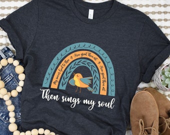 How Great Thou Art Shirt, Then Sings My Soul Faith Tshirt For Mom Church Shirt For Women Christian Gift For Her Cute T Shirt Believer Gift