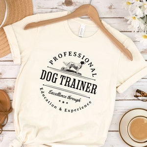 Dog Trainer T-Shirt, Certified Dog Trainer, Dog Training Tee, Professional Dog Training Shirt, Vintage Style, Dog Trainer Gift