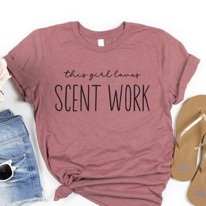 Scent Work T-Shirt, Dog Scentwork Shirt, AKC Scent Work Tshirt, Dog Scent Training Tee, Dog Sports Top, Dog Training Tshirt, Dog Mom Gift