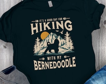 Bernedoodle T-Shirt Bernadoodle Gift Doodle Mom Shirt Dog Dad Gift Outdoorsy Gift For Dog Owner, Hiking Shirt For Dog Lover Gift For Dog Mom