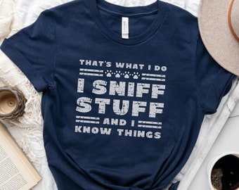 Dog Scent Training T-shirt, Funny Dog Training Shirt K9 Nose Work, Dog Nosework Tshirt, Tracking Dog Tee, AKC Scent Work T Shirt, Scentwork