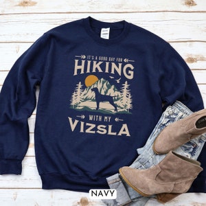 Vizsla Sweatshirt, Vizsla Gift, Vizsla Shirt, Vizsla Lover, Vizsla Mom, Hungarian Vizsla, Dog Vizsla Gift, Hiking With My Dog Mountains Top