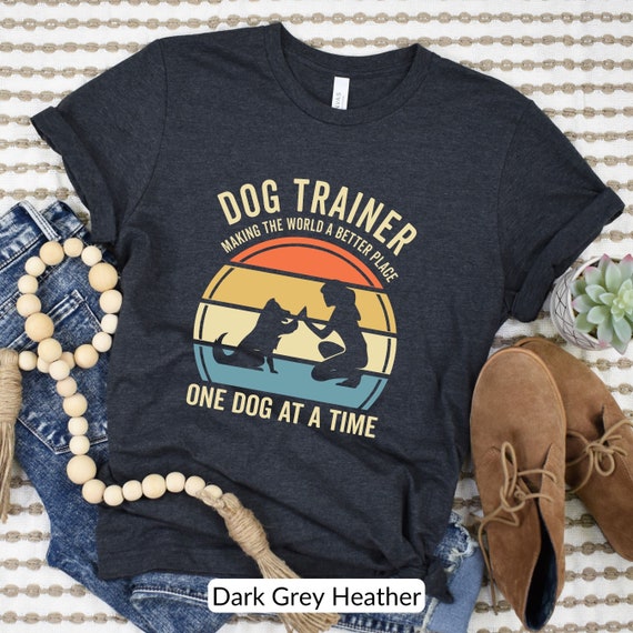 Dog trainer t shirt online
